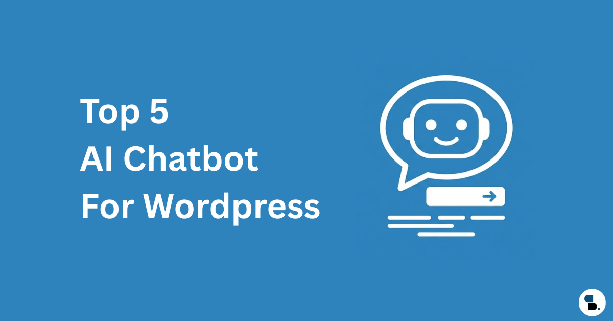 5 Best AI Chatbot Plugins for WordPress (2026 Review)