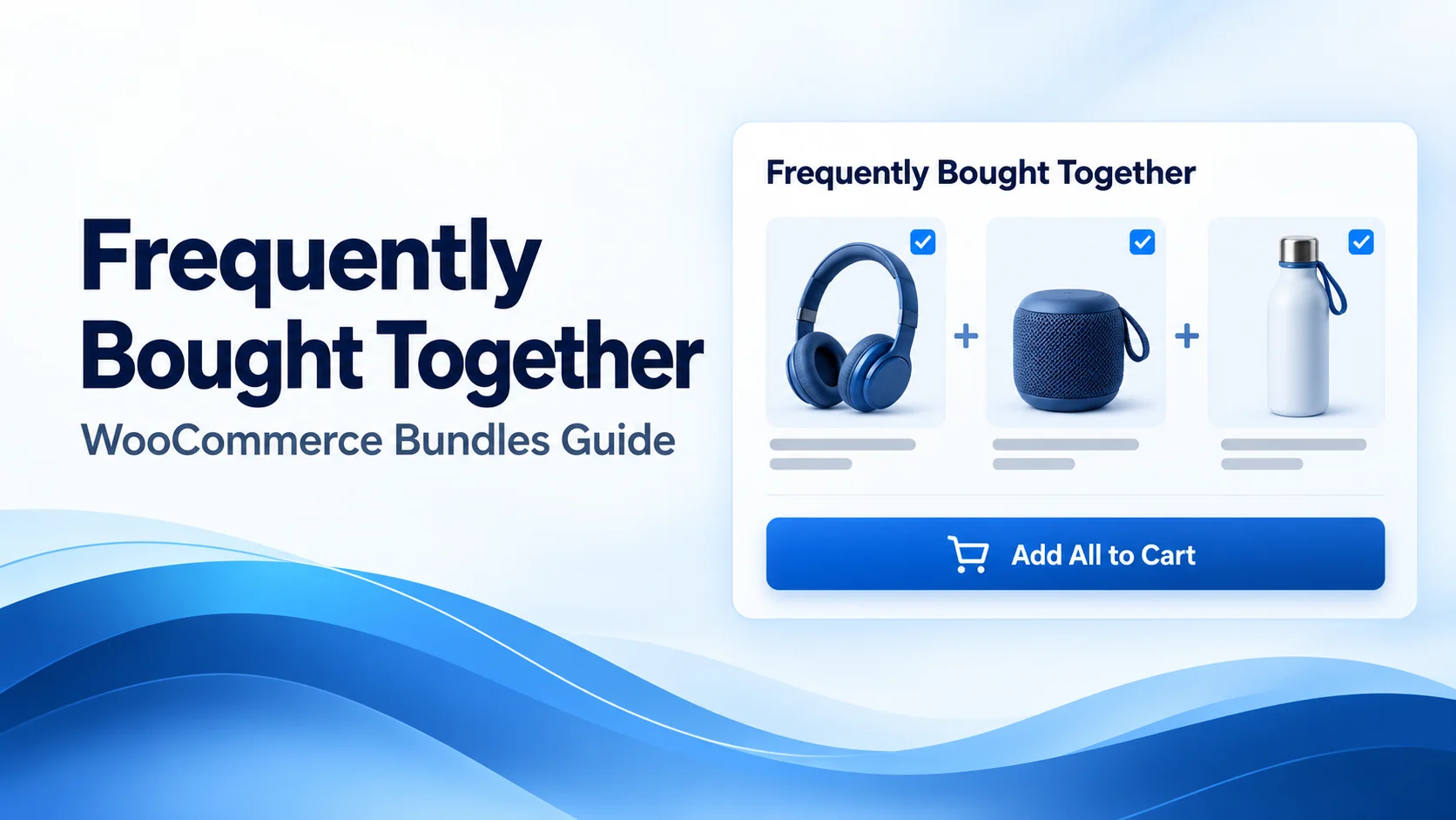 How to Add Amazon-Style &ldquo;Frequently Bought Together&rdquo; Bundles in WooCommerce (Step by Step)
